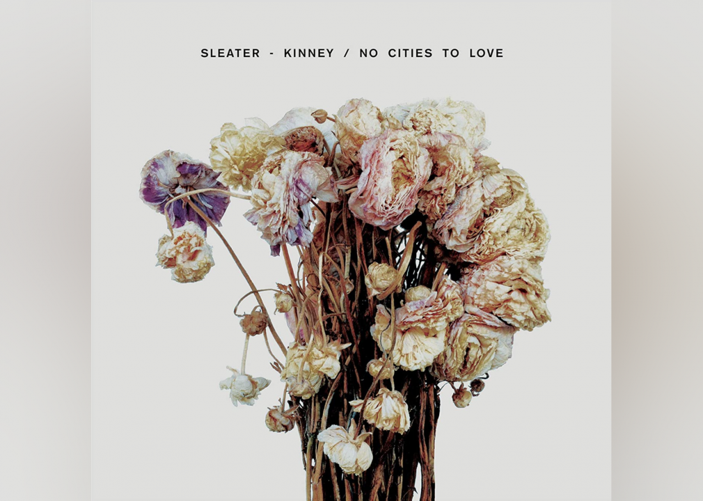 #53. "No Cities to Love" by Sleater-Kinney